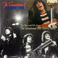 Sensational Alex Harvey Band, The - The Rise And Fall Of The Sensational Alex Harvey Band
