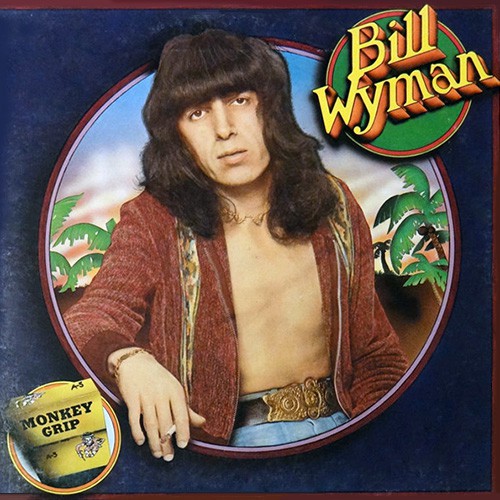Bill Wyman - Monkey Grip, US