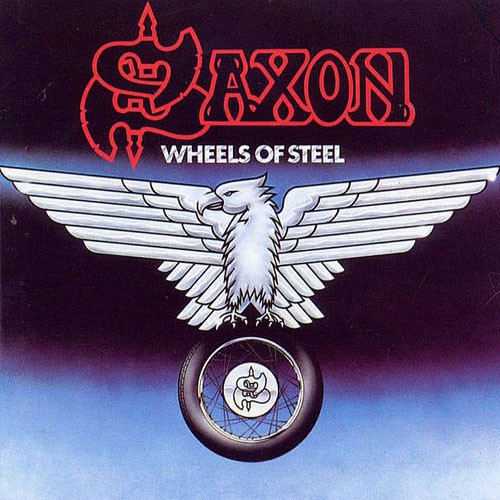 Saxon - Wheels Of Steel