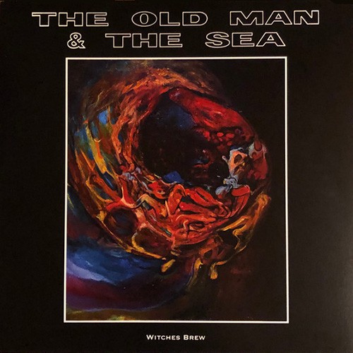 Old Man & The Sea, The - Witches Brew, DEN