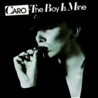Caro - The Boy Is Mine, UK