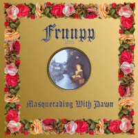 Fruupp - Live-Masquerading With Dawn, UK