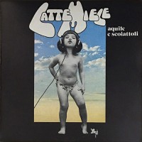Latte E Miele - Aquile E Scoiattoli, ITA