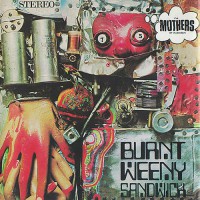 Zappa & Mothers Of Invention - Burnt Weeny Sandwich (foc)