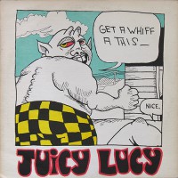 Juicy Lucy - Get A Whiff A This, UK (Or)