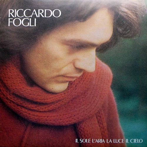 Fogli, Riccardo - Il Sole L'aria La Luce Il Cielo, ITA