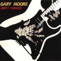 Moore Gary - Dirty Fingers