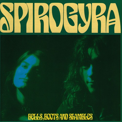 Spirogyra - Bells, Boots And Shambles