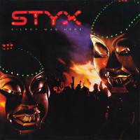 Styx - Kilroy Was Here, NL