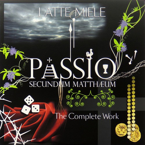 Lette I Miele - Passio Secundum Mattheum - The Complete Work