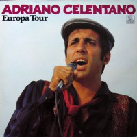 Celentano, Adriano - Europa Tour