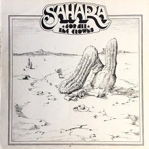 Sahara - For All The Clowns, D