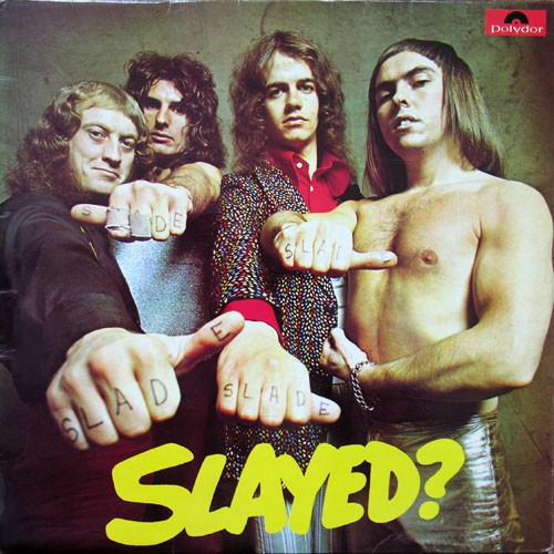Slade - Slayed?, UK