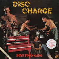 Boys Town Gang - Disc Charge, UK