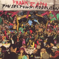Zappa Frank - Tinsel Town Rebellion