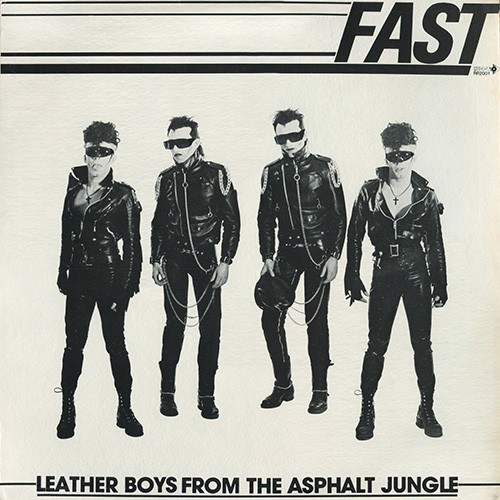 Fast, The - Leather Boys From The Asphalt Jungle, US