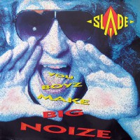 Slade - You Boyz Make Big Noize, D