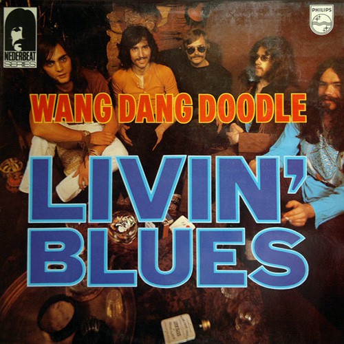 Livin' Blues - Wang Dang Doodle, NL (Re)