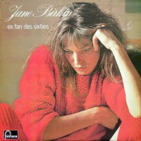 Birkin, Jane - Ex Fan Des Sixties, FRA