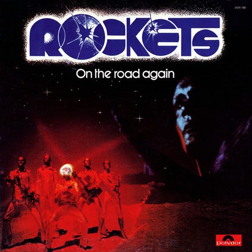 Rockets - On The Road Again, CAN