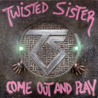 Twisted Sister - Come Out And Play, D