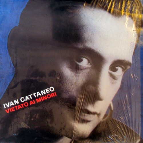 Cattaneo, Ivan - Vietato Ai Minori