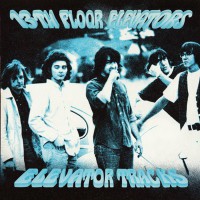 13th Floor Elevators - Elevator Tracks, US (Or)