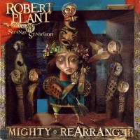 Plant, Robert / Strange Sensation - Mighty Rearranger, EU
