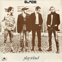 Slade - Play It Loud, NL