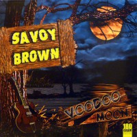 Savoy Brown - Voodoo Moon, D