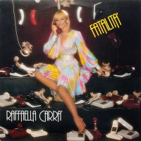 Raffaella Carra -  Fatalita, ITA