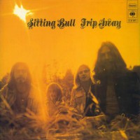 Sitting Bull - Trip Away, D (Or)