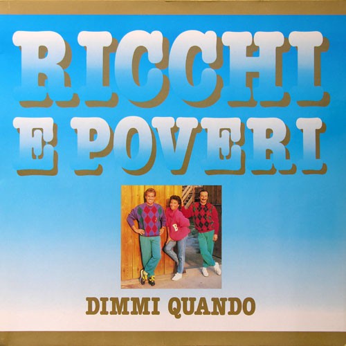 Ricchi E Poveri - Dimmi Quando