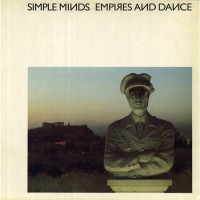 Simple Minds - Empires And Dance, UK