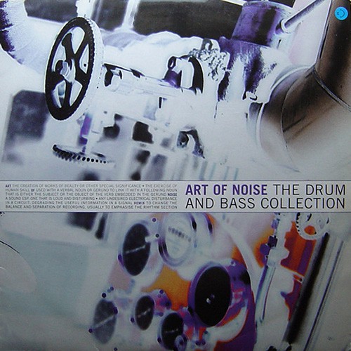 Art Of Noise, The - The Drum And Bass Collection, UK