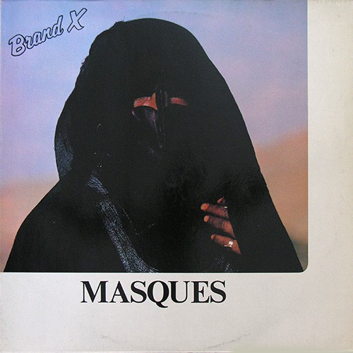 Brand X - Masques, D
