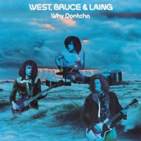 West, Bruce & Laing - Why Dontcha