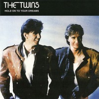 Twins, The - Hold On To Your Dreams, EU