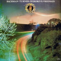 Bachman-Turner Overdrive - Freeways, US