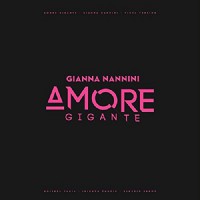 Nannini, Gianna - Amore Gigante, EU