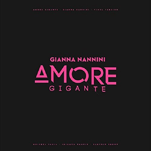 Nannini, Gianna - Amore Gigante, EU