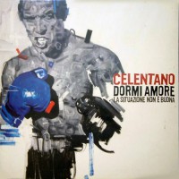 Celentano, Adriano - Dormi Amore (La Situazione Non E Buona), ITA