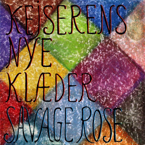 Savage Rose, The - Kejserens Nye Klaeder, DEN