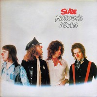 Slade - Nobody's Fools, UK (Or)