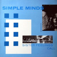 Simple Minds - Sister Feelings Call, UK