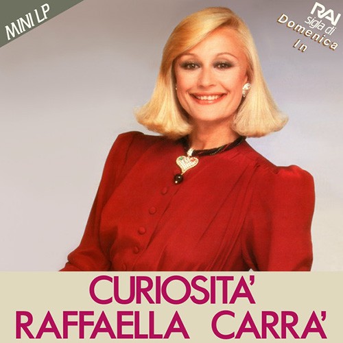 Raffaella Carra -  Curiosita, ITA
