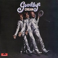 Cream - Goodbye, UK (Or)