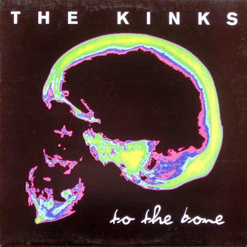 Kinks, The - To The Bone, UK