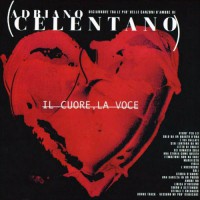 Celentano, Adriano - Il Cuore, La Voce, ITA (Picture)
