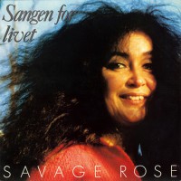 Savage Rose, The - Sangen For Livet, DEN